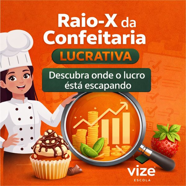 Produto Vize: RAIO-X DA CONFEITARIA LUCRATIVA